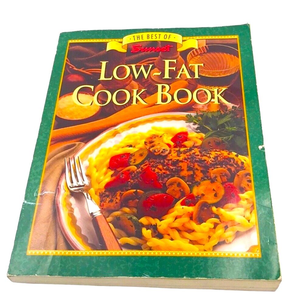 The Best of Sunset Low-Fat Cook Book by Sunset